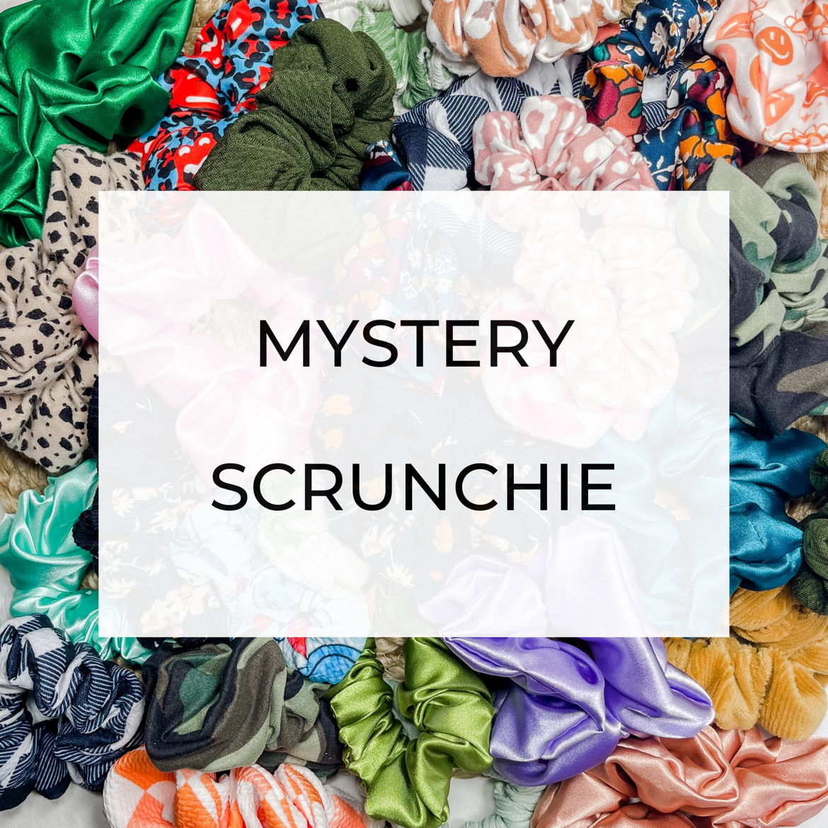 MYSTERY SCRUNCHIE